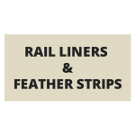 Rail Liners & Feather Strips
